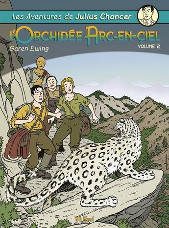 Couverture du livre « Les aventures de Julius Chancer ; l'Orchidée Arc-en-Ciel Tome 2 » de Garen Ewing aux éditions Bd Must