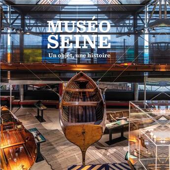 Couverture du livre « Muséoseine ; un objet, une histoire » de  aux éditions Octopus Edition