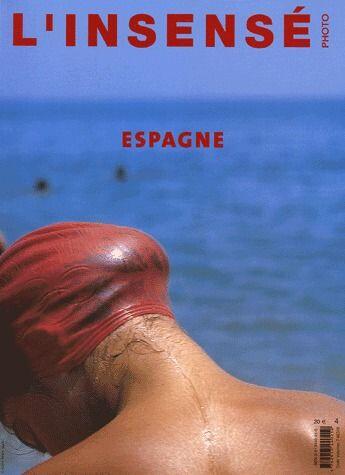 Couverture du livre « L'INSENSE t.4 ; Espagne » de  aux éditions Le Regard