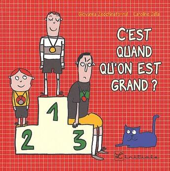 Couverture du livre « C'est quand qu'on est grand ? » de Giovanna Zecchinato-Inal et Caroline Dalla aux éditions L'initiale