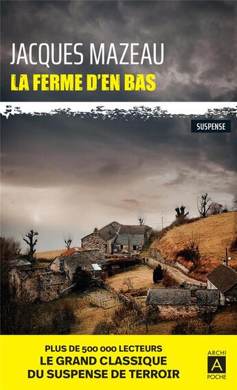 Couverture du livre « La ferme d'en bas » de Jacques Mazeau aux éditions Archipoche