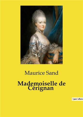 Couverture du livre « Mademoiselle de Cérignan » de Maurice Sand aux éditions Culturea