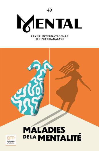 Couverture du livre « Mental n 49 : maladies de la mentalite - juin 2024 » de  aux éditions Revue Mental