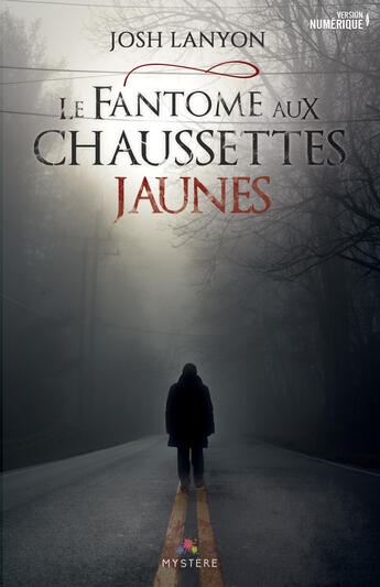 Couverture du livre « Le fantome aux chaussettes jaunes » de Josh Lanyon aux éditions Mxm Bookmark