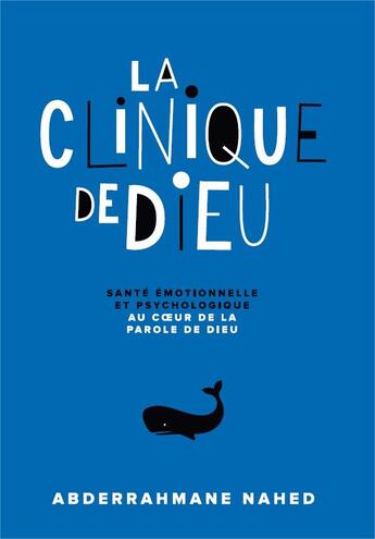 Couverture du livre « La clinique de Dieu » de Abderrahmane Nahed aux éditions Tresors Partages