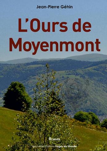 Couverture du livre « L'ours de moyenmont » de Jean-Pierre Gehin aux éditions Pages Du Monde