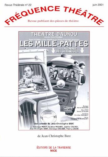 Couverture du livre « Revue fréquence théâtre n.22 : les mille-pattes » de Jean-Christophe Barc aux éditions La Traverse