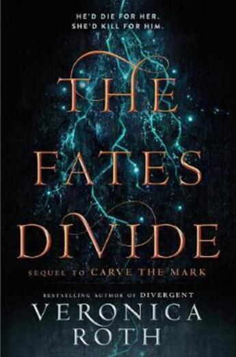 Couverture du livre « The fates divide (carve the mark, book 2) » de Veronica Roth aux éditions Harper Collins Uk