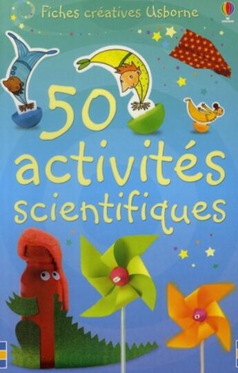 Couverture du livre « 50 activités scientifiques » de  aux éditions Usborne