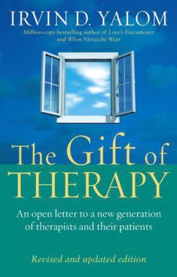 Couverture du livre « The Gift of Therapy » de Irvin D. Yalom aux éditions Little Brown Book Group Digital