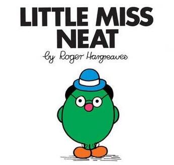 Couverture du livre « Little miss neat » de Roger Hargreaves aux éditions Egmont World