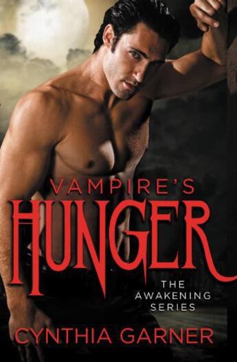 Couverture du livre « Vampire's Hunger » de Garner Cynthia aux éditions Grand Central Publishing