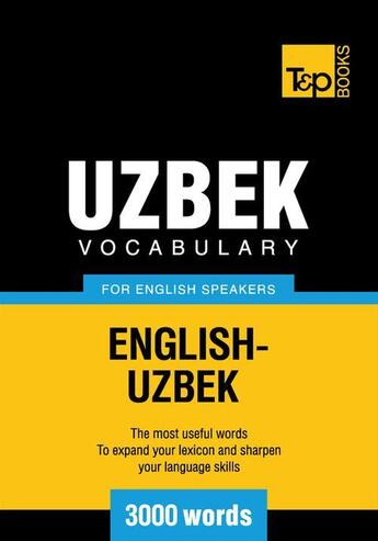 Couverture du livre « Uzbek Vocabulary for English Speakers - 3000 Words » de Andrey Taranov aux éditions T&p Books