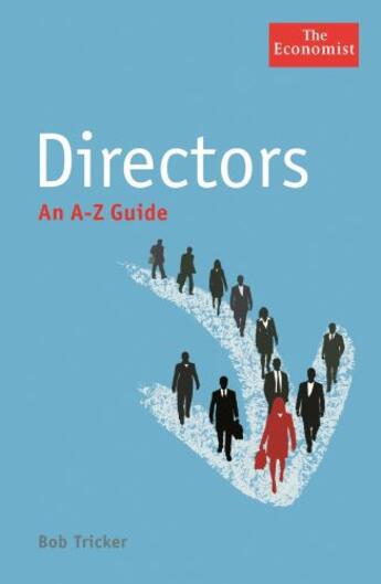 Couverture du livre « The Economist: Directors: An A-Z Guide » de Tricker Bob aux éditions Profile Digital