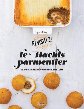 Couverture du livre « Le hachis parmentier » de Anne Loiseau aux éditions Hachette Pratique