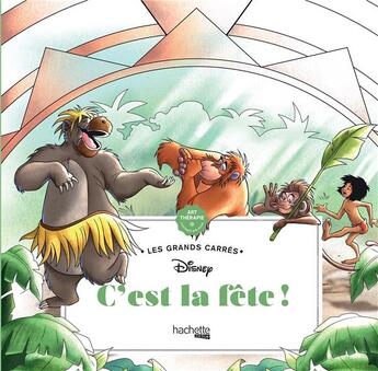 Couverture du livre « Art-thérapie ; les grands carrés : c'est la fête ! » de Disney et William Bal aux éditions Hachette Pratique