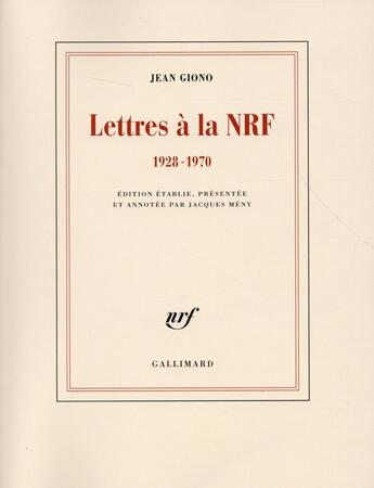 Couverture du livre « Lettres à la NRF (1928-1970) » de Jean Giono aux éditions Gallimard