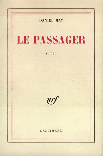 Couverture du livre « Le passager » de May Daniel aux éditions Gallimard