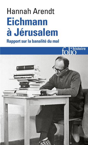 Couverture du livre « Eichmann à Jérusalem » de Hannah Arendt aux éditions Folio