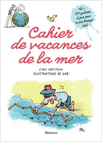 Couverture du livre « Cahier de vacances de la mer » de Gab et Cyril Hofstein aux éditions Arthaud