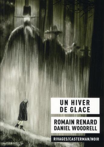 Couverture du livre « Un hiver de glace » de Woodrell/Renard aux éditions Casterman