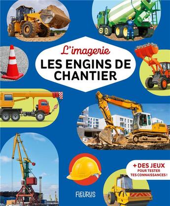 Couverture du livre « L'imagerie - les engins de chantier » de Guilloret/Cittone aux éditions Fleurus