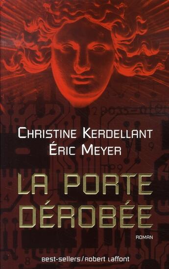 Couverture du livre « La porte dérobée » de Kerdellant/Meyer aux éditions Robert Laffont