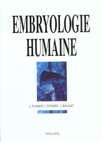 Couverture du livre « Embryologie humaine: 3eme edition » de Poirier aux éditions Maloine