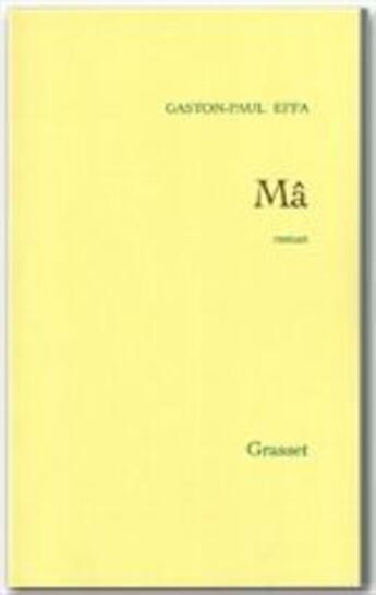 Couverture du livre « Ma » de Gaston-Paul Effa aux éditions Grasset