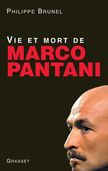 Couverture du livre « Vie et mort de Marco Pantani » de Brunel-P aux éditions Grasset