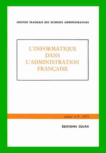 Couverture du livre « L'informatique dans l'administration française » de Raphael Hadas-Lebel aux éditions Cujas