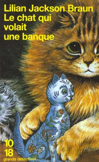 Couverture du livre « Le chat qui volait une banque » de Lilian Jackson Braun aux éditions 10/18