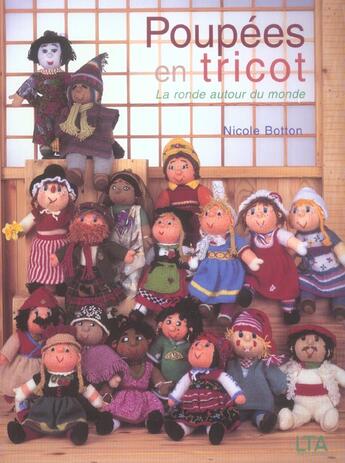 Couverture du livre « Poupees en tricot - la ronde autour du monde 31 personnages a realiser facilement » de Nicole Botton aux éditions Le Temps Apprivoise