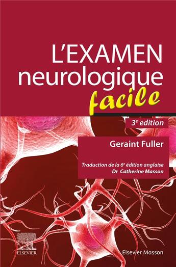 Couverture du livre « L'examen neurologique facile (3e édition) » de Geraint Fuller aux éditions Elsevier-masson