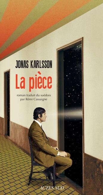 Couverture du livre « La pièce » de Jonas Karlsson aux éditions Actes Sud