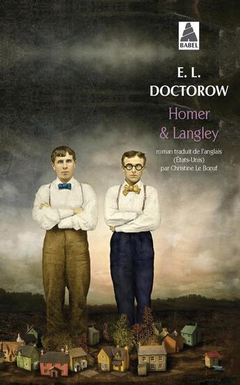 Couverture du livre « Homer et Langley » de Edgar Lawrence Doctorow aux éditions Actes Sud