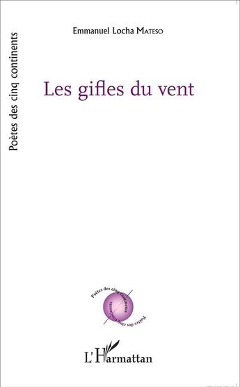 Couverture du livre « Les gifles du vent » de Emmanuel Locha Mateso aux éditions L'harmattan