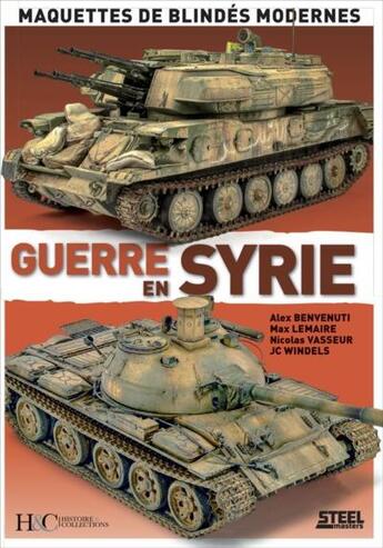 Couverture du livre « Guerre en Syrie » de Max Lemaire aux éditions Histoire Et Collections