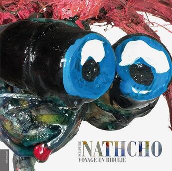 Couverture du livre « Nathcho ; voyage en Bidulie » de Natcho aux éditions Le Livre D'art