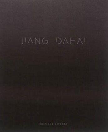 Couverture du livre « Jiang Dahaï » de  aux éditions Dilecta