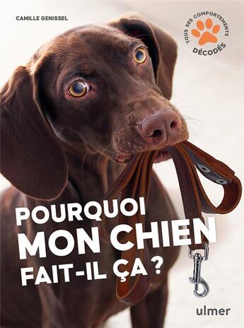 Couverture du livre « Pourquoi mon chien fait-il ça? » de Camille Genissel aux éditions Eugen Ulmer