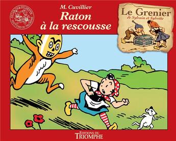 Couverture du livre « Le grenier de Sylvain et Sylvette Tome 13 : Raton à la rescousse » de Maurice Cuvillier aux éditions Triomphe