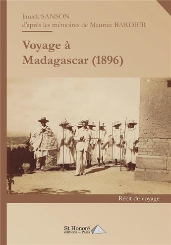 Couverture du livre « Voyage a madagascar (1896) » de Janick Sanson D'Apre aux éditions Saint Honore Editions