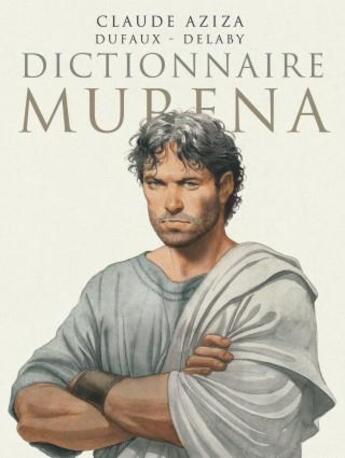 Couverture du livre « Murena : dictionnaire » de Jean Dufaux et Claude Aziza et Philippe Delaby aux éditions Dargaud