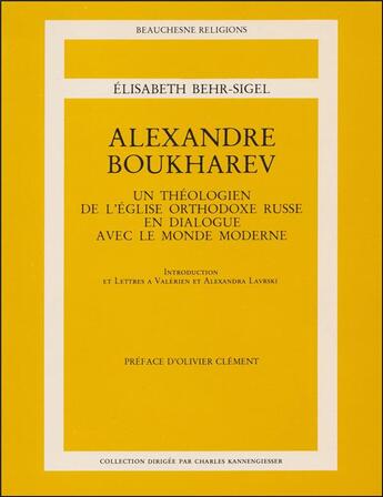 Couverture du livre « Alexandre Boukharev » de Elisabeth Behr-Sigel aux éditions Beauchesne