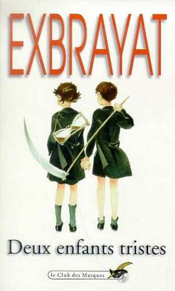 Couverture du livre « Deux enfants tristes » de Charles Exbrayat aux éditions Le Livre De Poche