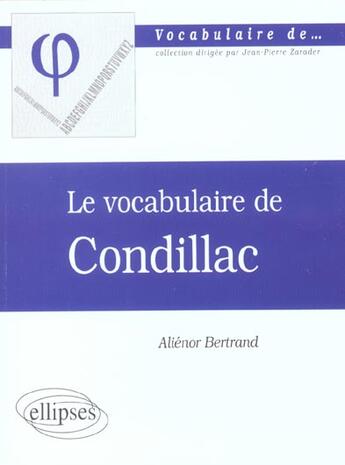 Couverture du livre « Le vocabulaire de Condillac » de Alienor Bertrand aux éditions Ellipses