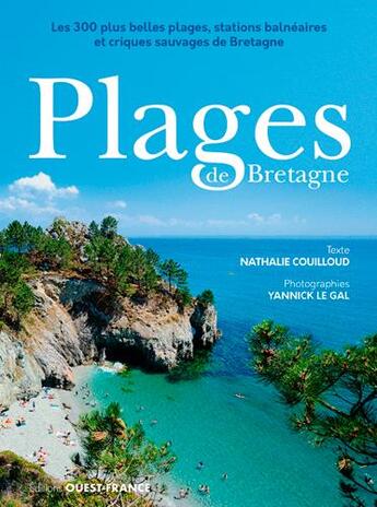 Couverture du livre « Plages de Bretagne » de Nathalie Couilloud et Yannick Le Gal aux éditions Ouest France