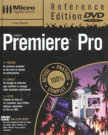 Couverture du livre « Premiere Pro » de Franck Chopinet aux éditions Micro Application