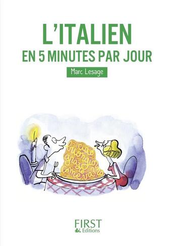 Couverture du livre « L'italien en 5 minutes par jour » de Marc Lesage aux éditions First